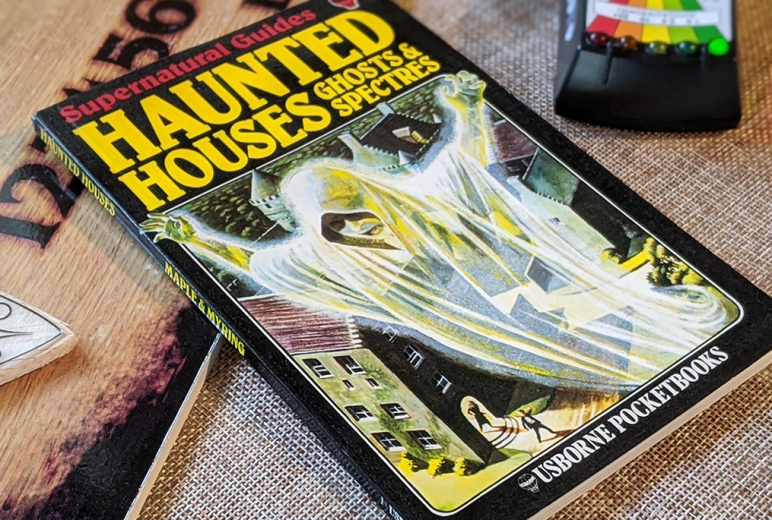 Usborne's Supernatural Guides: Haunted Houses, Ghosts & Spectres
